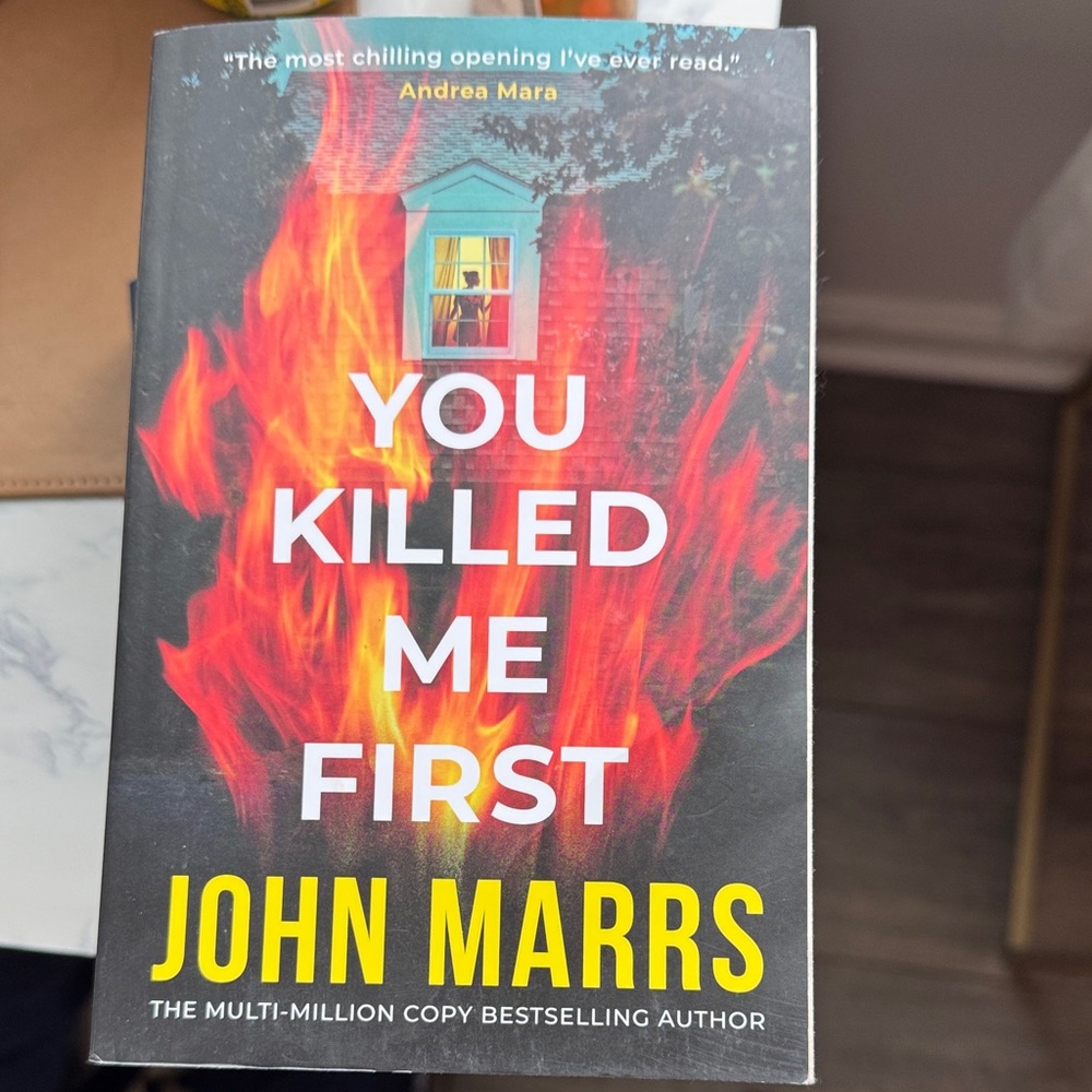 You Killed Me First by John Marrs